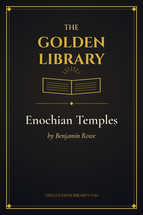 Enochian Temples by Benjamin Rowe - THE Golden Library placeholder cover