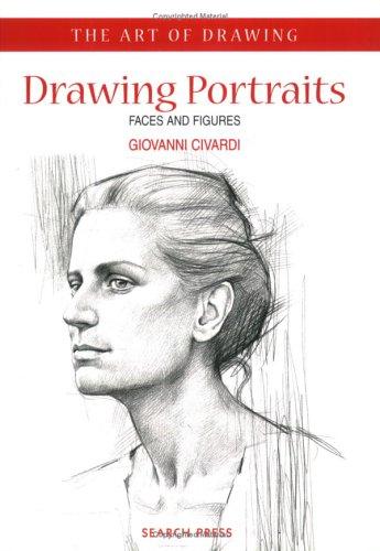 Drawing Portraits: Faces and Figures by Giovanni Civardi book cover