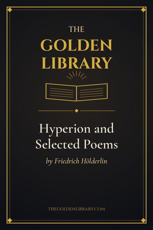 Hyperion and Selected Poems by Friedrich Hölderlin - THE Golden Library placeholder cover