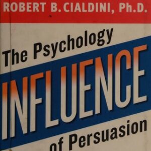 Influence: The Psychology of Persuasion by Robert B. Cialdini book cover