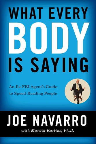 What Every Body Is Saying by Joe Navarro & Marvin Karlins book cover