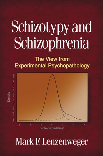 Schizotypy and Schizophrenia by Mark F. Lenzenweger book cover
